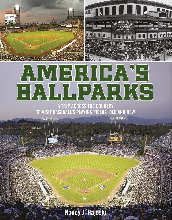 America's Ballparks by Nancy J Hajeski, Hardcover | Indigo Chapters