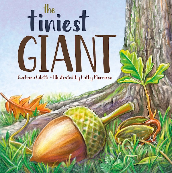 The Tiniest Giant by Barbara Ciletti, Board Book | Indigo Chapters