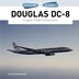 Douglas DC-8 by Wolfgang Borgmann, Hardcover | Indigo Chapters