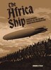 The Africa Ship by Dominic Etzold, Hardcover | Indigo Chapters
