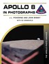 Apollo 8 in Photographs by J. L. Pickering, Hardcover | Indigo Chapters