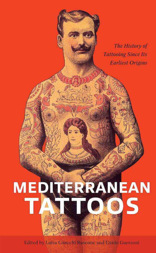 Mediterranean Tattoos by Luisa Gnecchi Ruscone, Hardcover | Indigo Chapters