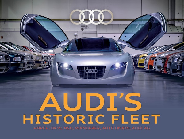 Audi's Historic Fleet by Ralf Friese, Hardcover | Indigo Chapters