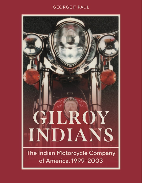 Gilroy Indians by George F. Paul, Hardcover | Indigo Chapters