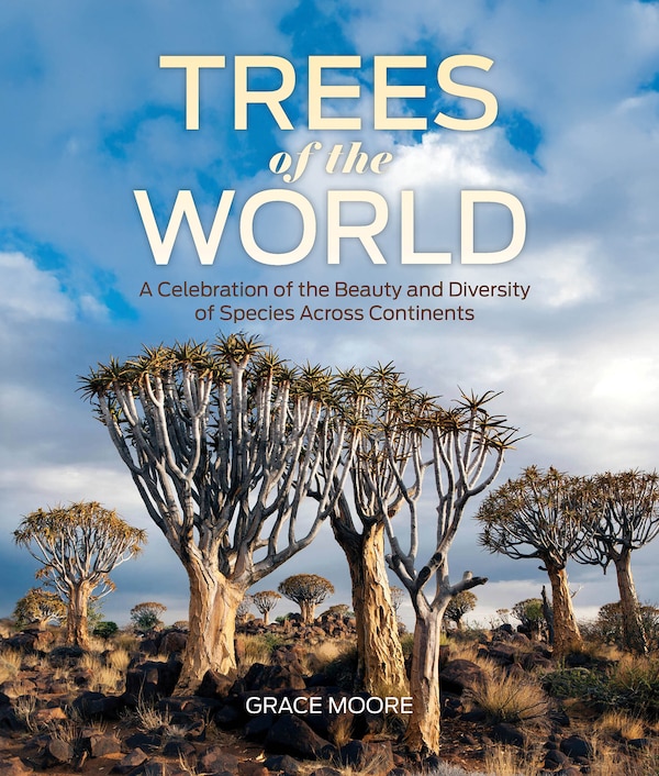 Trees of the World by Grace Moore, Hardcover | Indigo Chapters