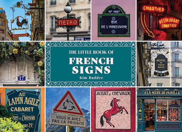 The Little Book of French Signs by Kim Buddee, Hardcover | Indigo Chapters