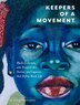 Keepers of a Movement by Myrah Brown Green, Hardcover | Indigo Chapters