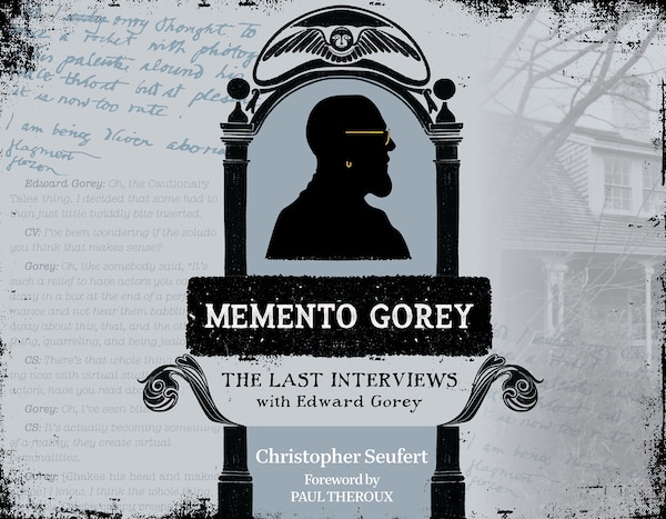 Memento Gorey by Christopher Seufert, Hardcover | Indigo Chapters