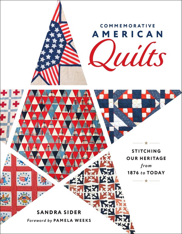 Commemorative American Quilts by Sandra Sider, Hardcover | Indigo Chapters