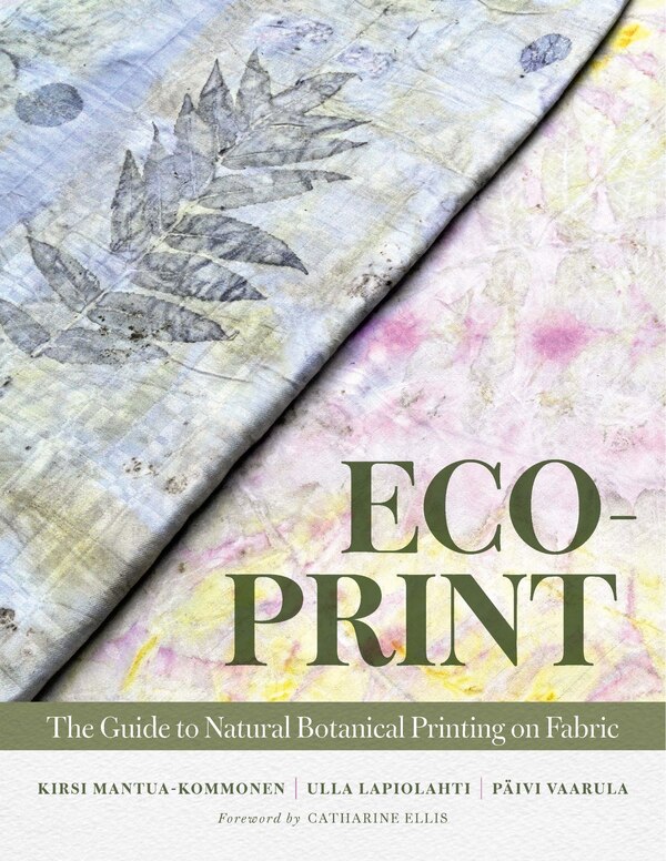 Eco-Print by Kirsi Mantua-Kommonen, Hardcover | Indigo Chapters