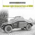 German Light Armored Cars of WWII by David Doyle, Hardcover | Indigo Chapters