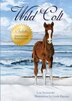 Wild Colt by Lois Szymanski, Hardcover | Indigo Chapters