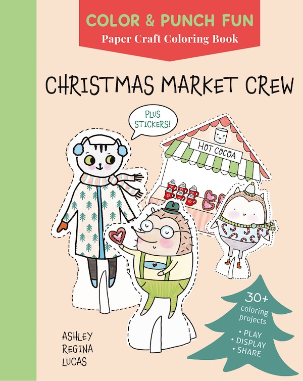 Christmas Market Crew by Ashley Regina Lucas, Coloring Books | Indigo Chapters