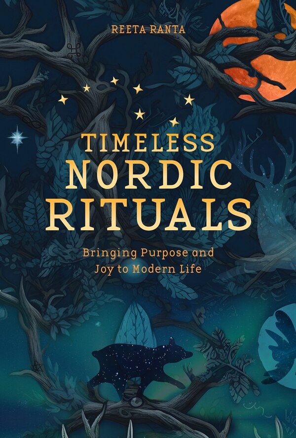 Timeless Nordic Rituals by Reetta Ranta, Hardcover | Indigo Chapters