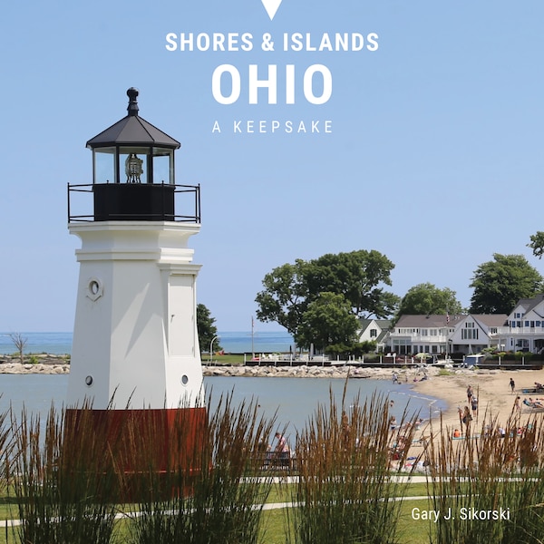 Shores & Islands Ohio by Gary J. Sikorski, Hardcover | Indigo Chapters