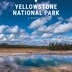 Yellowstone National Park by David Skernick, Hardcover | Indigo Chapters