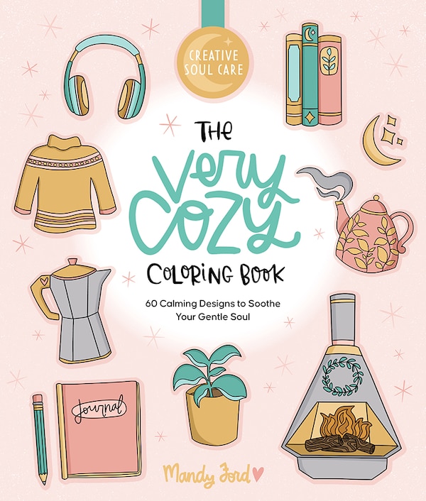 The Very Cozy Coloring Book by Mandy Ford, Paperback | Indigo Chapters