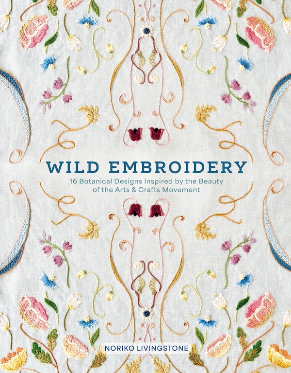 Wild Embroidery by Noriko Livingstone, Hardcover | Indigo Chapters