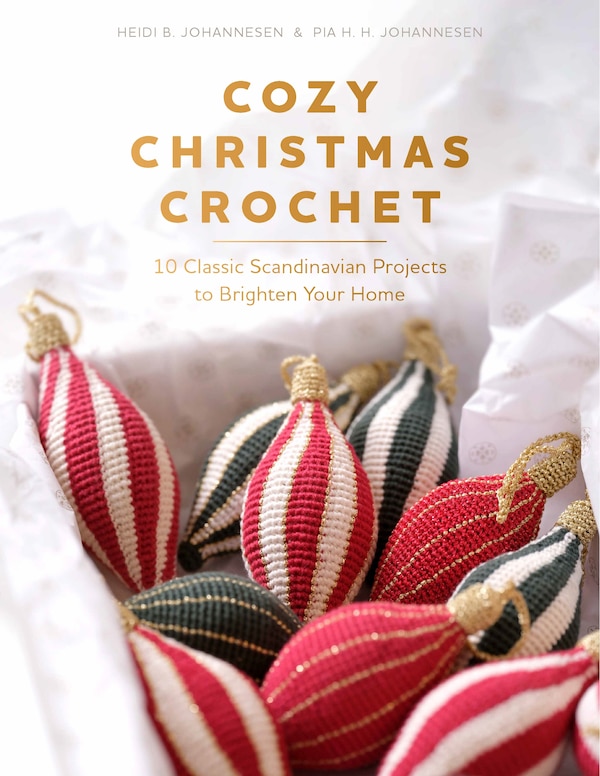 Cozy Christmas Crochet by Heidi B. Johannesen, Hardcover | Indigo Chapters