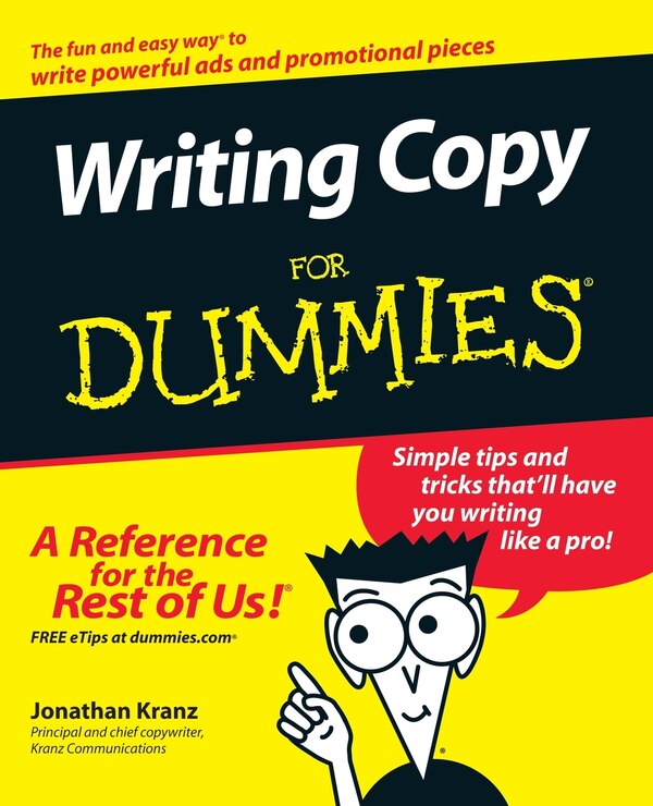 Writing Copy For Dummies by Jonathan Kranz, Paperback | Indigo Chapters