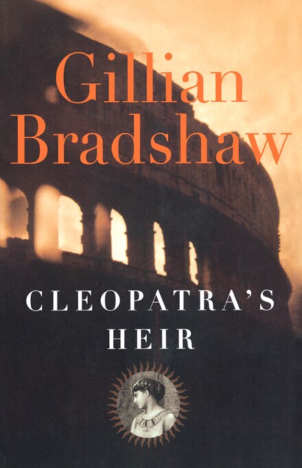 Cleopatra's Heir by Gillian Bradshaw, Paperback | Indigo Chapters