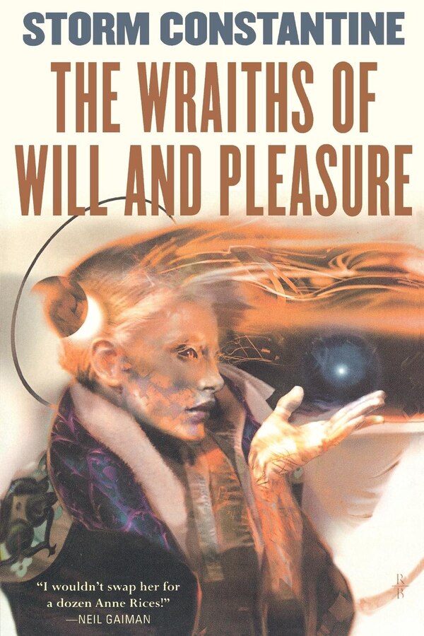 The Wraiths of Will and Pleasure by Storm Constantine, Paperback | Indigo Chapters