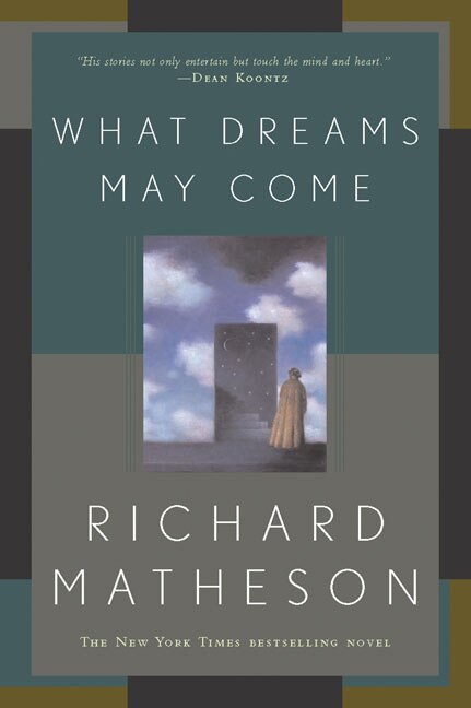 What Dreams May Come by RICHARD MATHESON, Paperback | Indigo Chapters