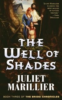 The Well of Shades by Juliet Marillier, Paperback | Indigo Chapters