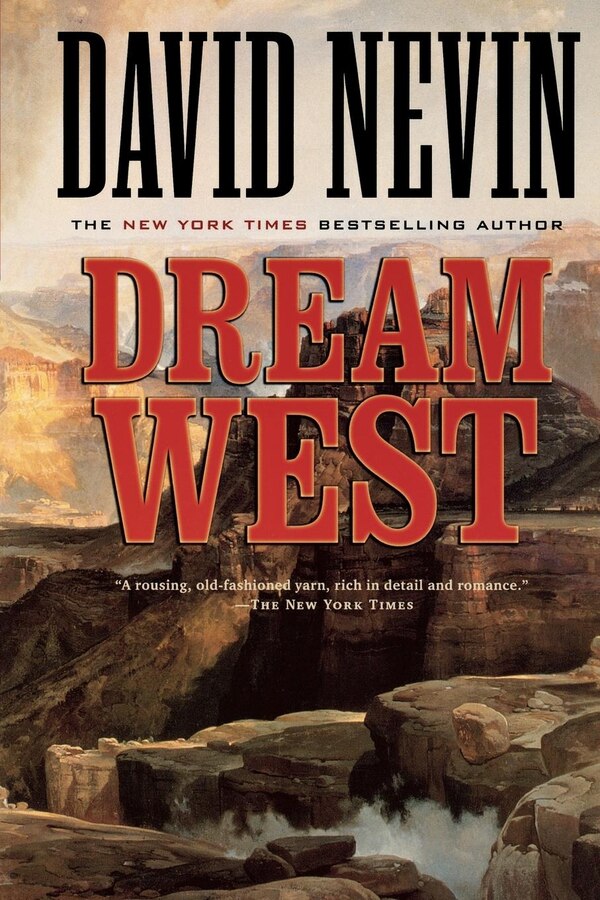 Dream West by David Nevin, Paperback | Indigo Chapters