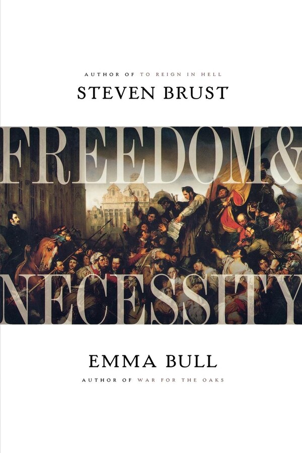 Freedom And Necessity by Steven Brust, Paperback | Indigo Chapters