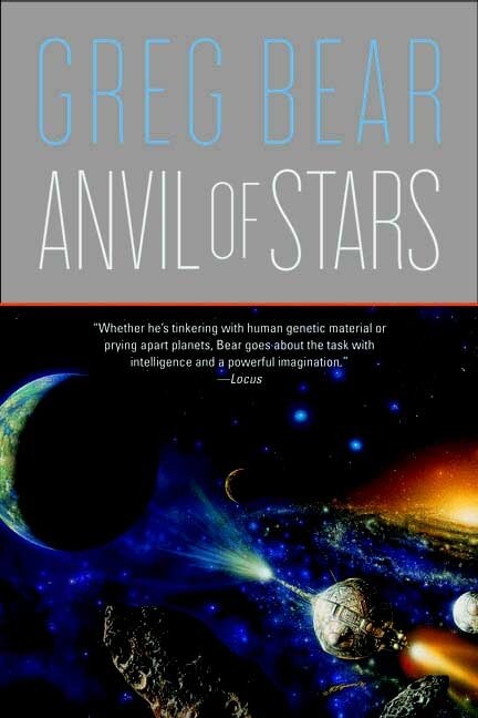 Anvil of Stars by Greg Bear, Paperback | Indigo Chapters