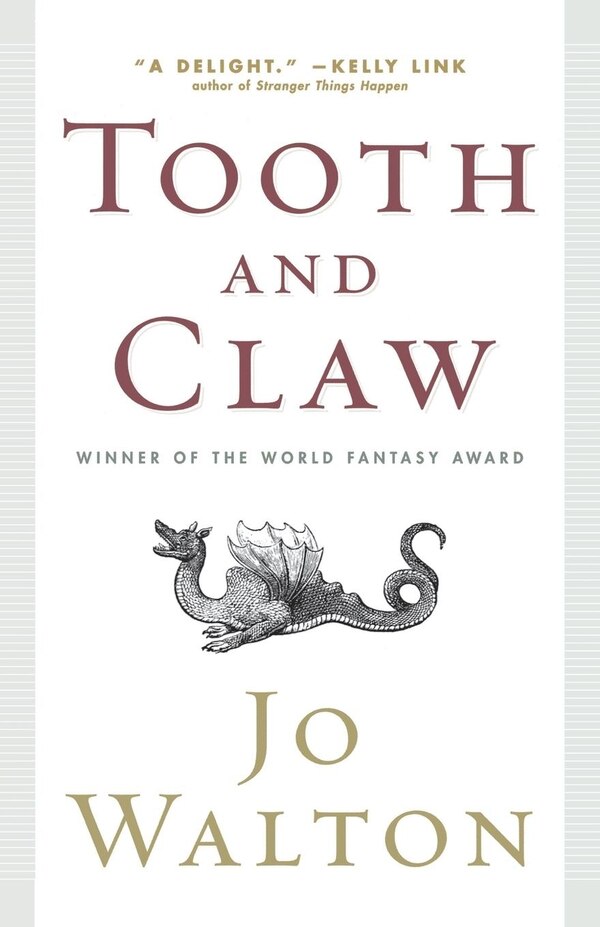 Tooth And Claw by JO WALTON, Paperback | Indigo Chapters