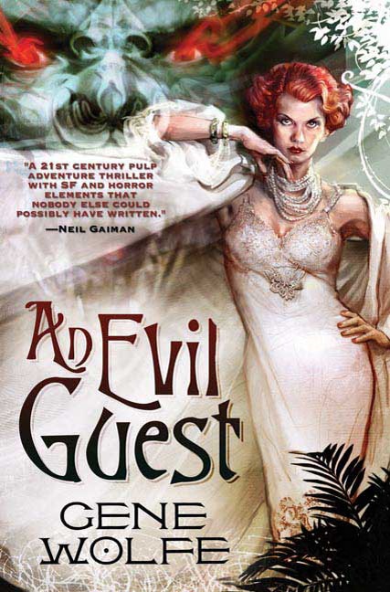 An Evil Guest by Gene Wolfe, Paperback | Indigo Chapters