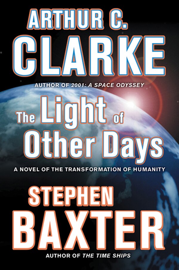 The Light of Other Days by Arthur C. Clarke, Paperback | Indigo Chapters