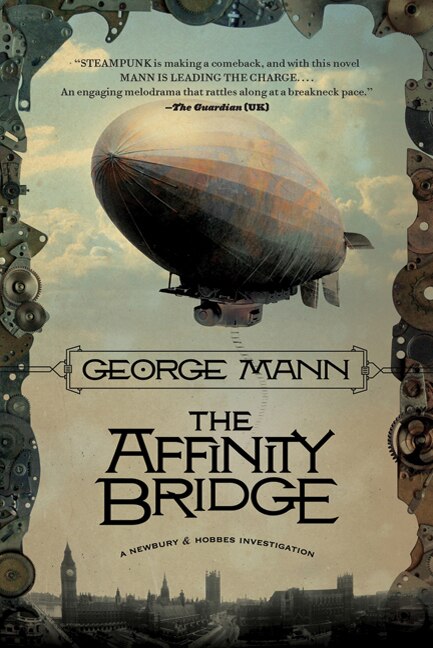 The Affinity Bridge by George Mann, Paperback | Indigo Chapters