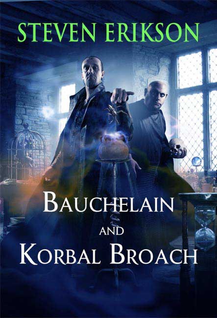 Bauchelain and Korbal Broach by Steven Erikson, Paperback | Indigo Chapters