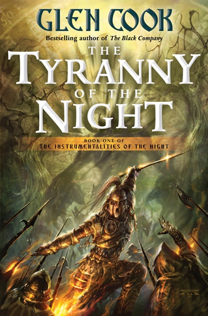 The Tyranny of the Night by Glen Cook, Paperback | Indigo Chapters