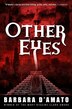 Other Eyes by Barbara D'Amato, Paperback | Indigo Chapters