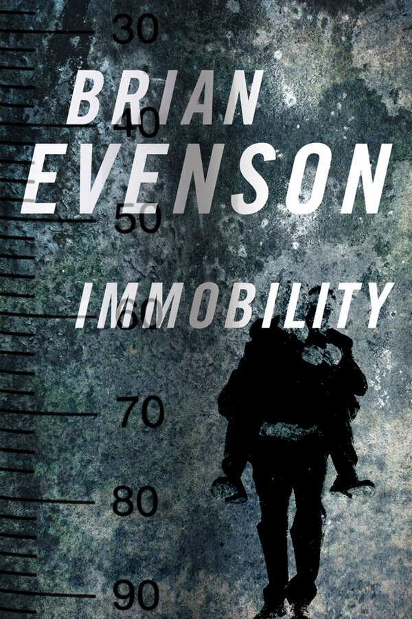 Immobility by Brian Evenson, Paperback | Indigo Chapters