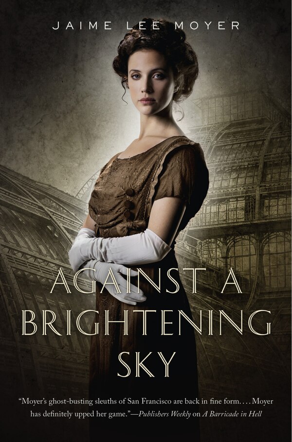 Against a Brightening Sky by Jaime Lee Moyer, Hardcover | Indigo Chapters