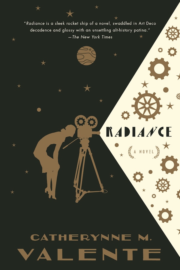 Radiance by Catherynne M. Valente, Paperback | Indigo Chapters