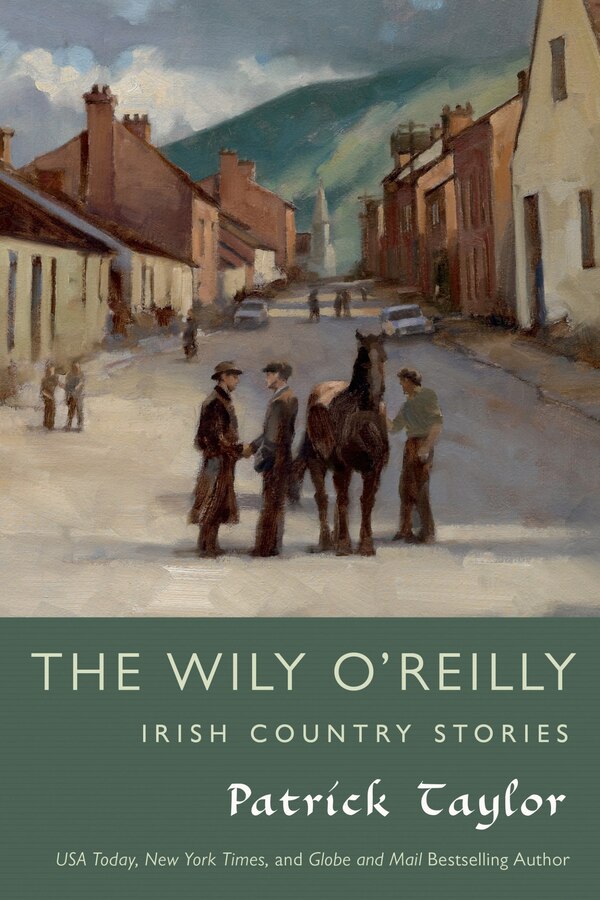 The Wily O'Reilly: Irish Country Stories by Patrick Taylor, Paperback | Indigo Chapters