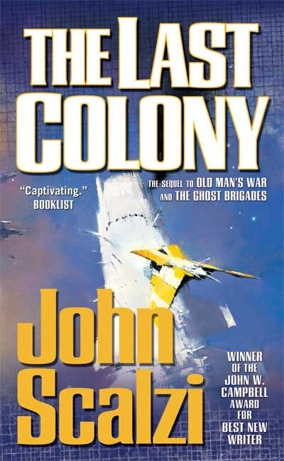 The Last Colony by John Scalzi, Mass Market Paperback | Indigo Chapters