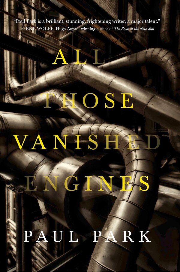 All Those Vanished Engines by Paul Park, Paperback | Indigo Chapters