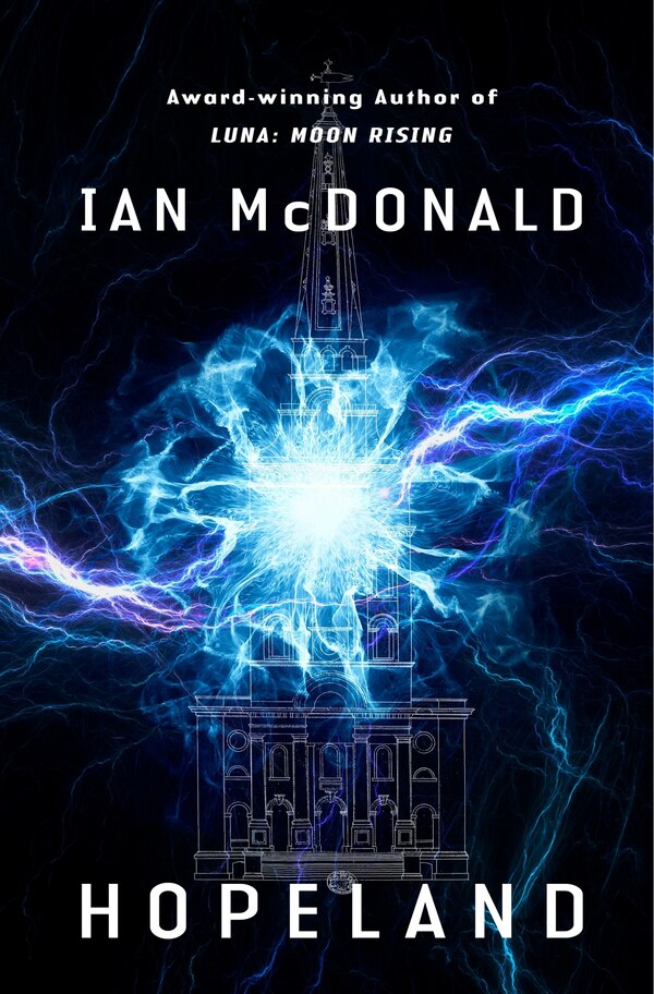 Hopeland by Ian McDonald, Hardcover | Indigo Chapters