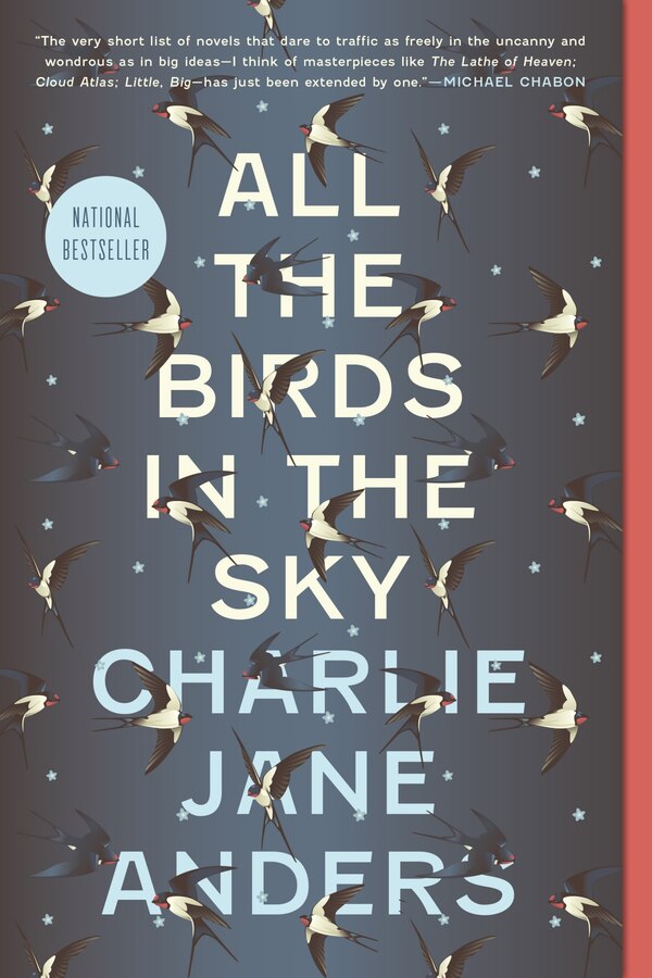 All The Birds In The Sky by Charlie Jane Anders, Paperback | Indigo Chapters