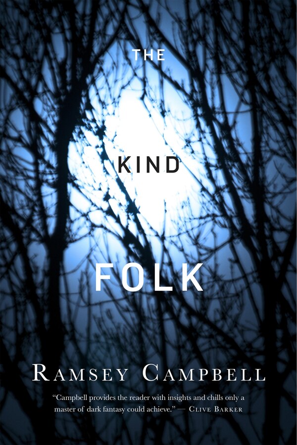 The Kind Folk by Ramsey Campbell, Hardcover | Indigo Chapters