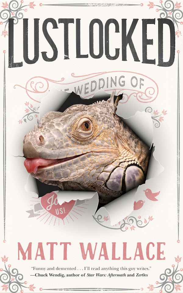 Lustlocked by Matt Wallace, Paperback | Indigo Chapters