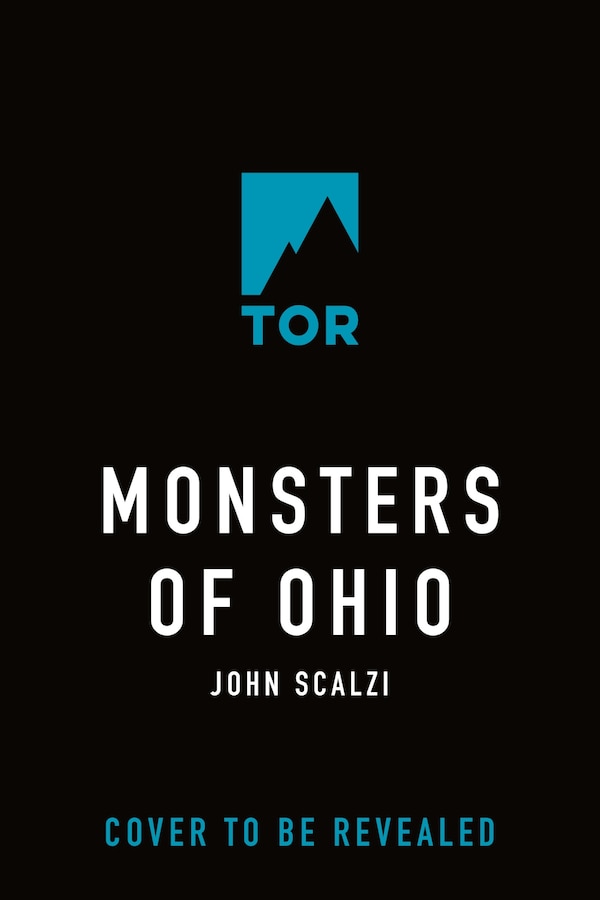 Monsters of Ohio by John Scalzi, Hardcover | Indigo Chapters