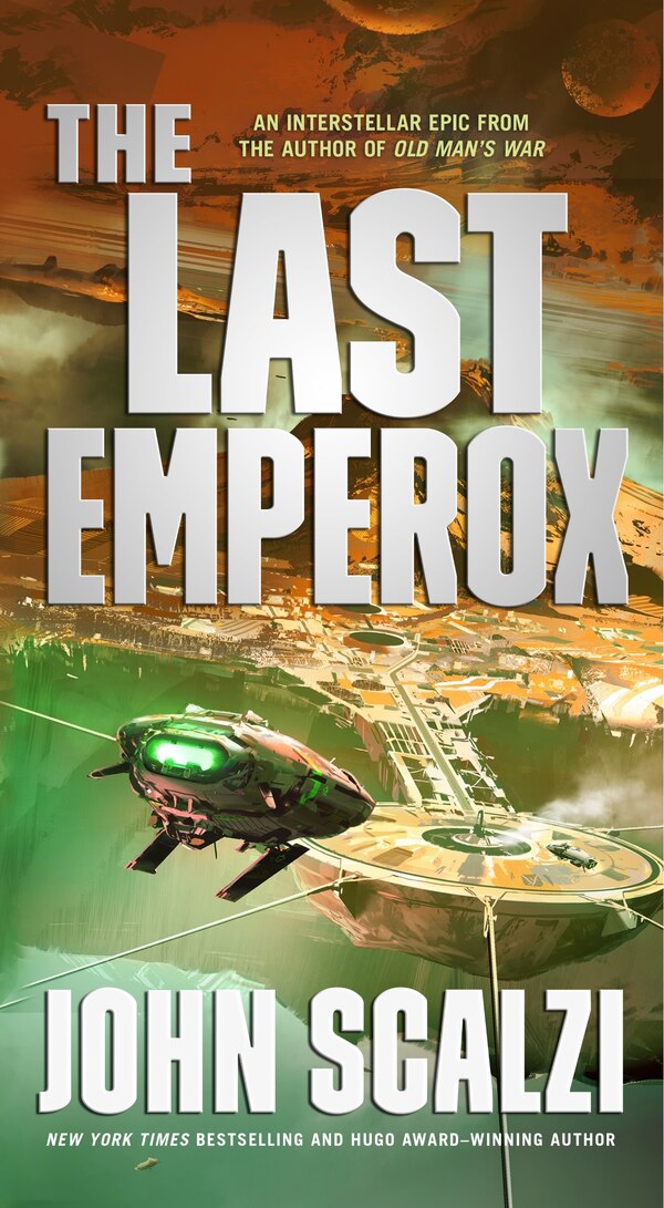 The Last Emperox by John Scalzi, Mass Market Paperback | Indigo Chapters